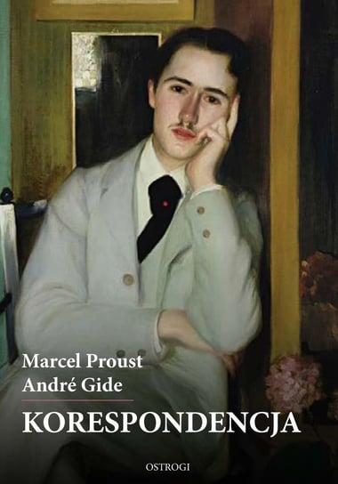 Korespondencja Proust Marcel, Gide Andre