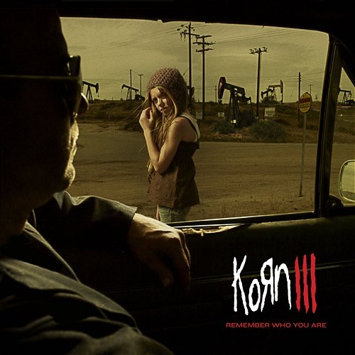 Korn III: Remember Who You Are Korn