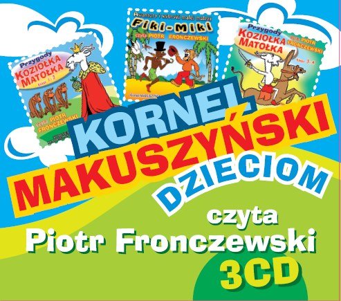 Kornel Makuszyński dzieciom Makuszyński Kornel