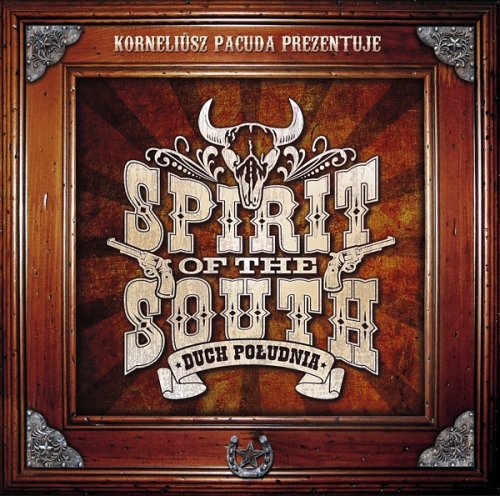 Korneliusz Pacuda prezentuje Spirit of the South Various Artists