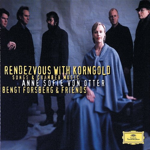 Korngold: Songs and Chamber Music Anne Sofie von Otter, Bengt Forsberg