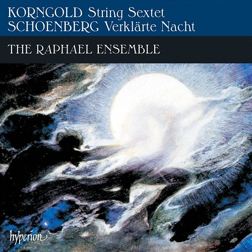 Korngold: String Sextet – Schoenberg: Verklärte Nacht Raphael Ensemble