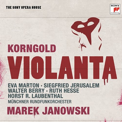 Korngold: Violanta - The Sony Opera House Marek Janowski