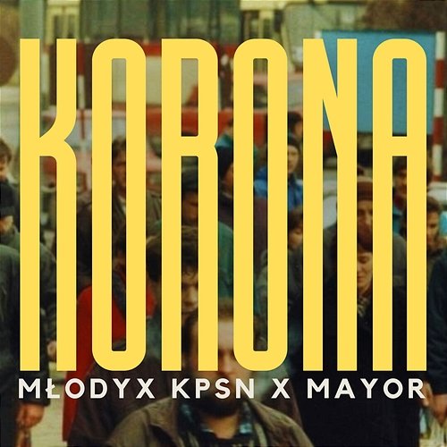 Korona Młody, KPSN, Mayor feat. DJ Element
