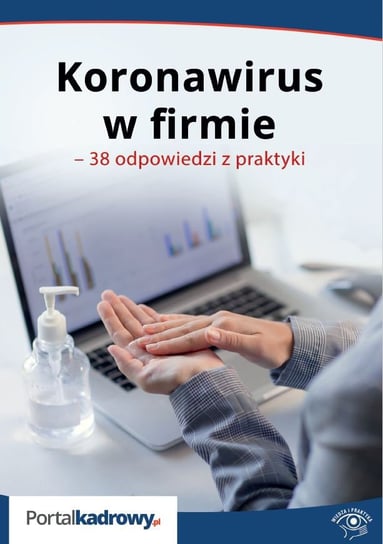 Koronawirus w firmie. 38 odpowiedzi na pytania pracodawców - ebook PDF Sokolik Szymon