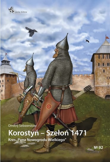 Korostyń Szełoń 1471 Seliwerstow Dmitrij