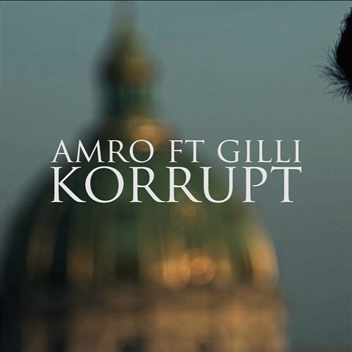 Korrupt AMRO feat. Gilli