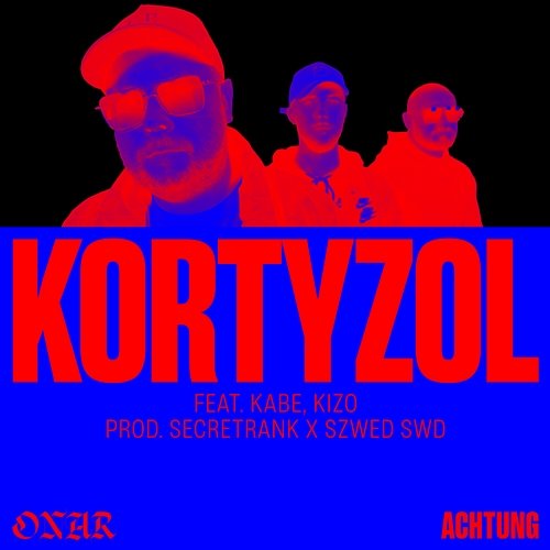 Kortyzol (prod. SecretRank, Szwed SWD) ONAR, Kabe, Kizo