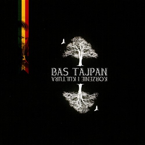 Korzenie i kultura Bas Tajpan