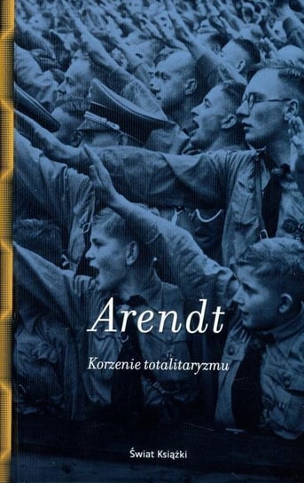 Korzenie totalitaryzmu Arendt Hannah