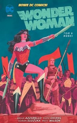 Kości. Wonder Woman. Tom 6 Azzarello Brian