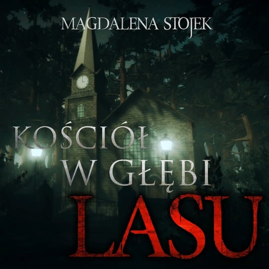 Kościół w głębi lasu [CreepyPasta] - MysteryTV - więcej niż strach - podcast Rutka Jakub