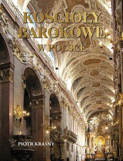 Kościoły barokowe w Polsce Krasny Piotr