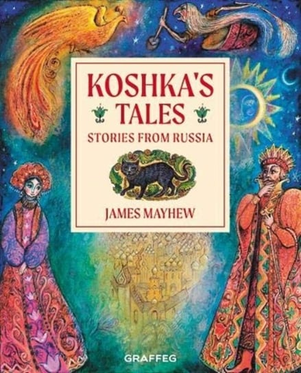 Koshkas Tales: Stories from Russia Mayhew James