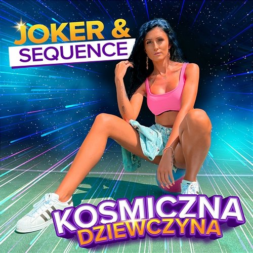 Kosmiczna Dziewczyna Joker & Sequence