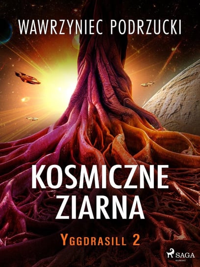 Kosmiczne ziarna. Yggdrasill. Tom 2 - ebook epub Podrzucki Wawrzyniec