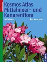 Kosmos Atlas Mittelmeer- und Kanarenflora Schonfelder Peter, Schonfelder Ingrid