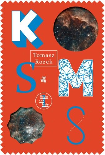 Kosmos. Nauka - to lubię. Tom 1 Rożek Tomasz