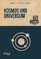 Kosmos und Universum in 60 Sekunden erklärt Matting Matthias