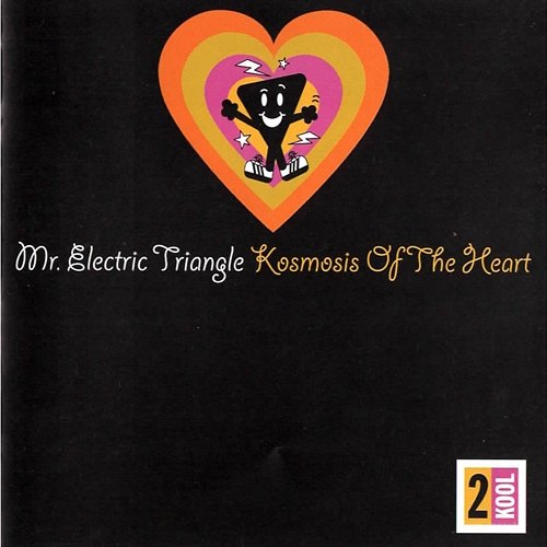 Kosmosis Of The Heart / Kosmosis Of The Dub Mr. Electric Triangle