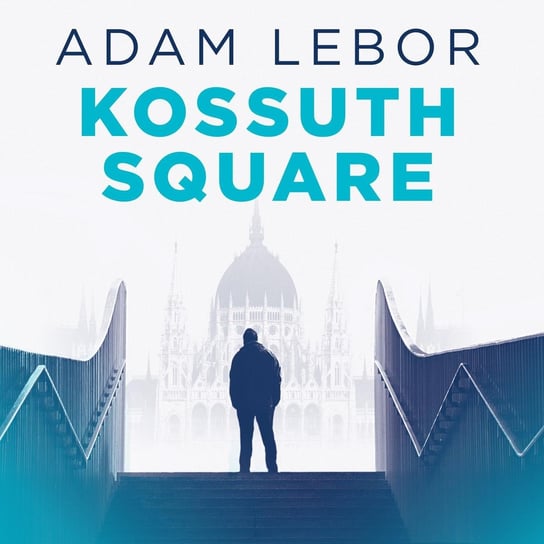 Kossuth Square LeBor Adam