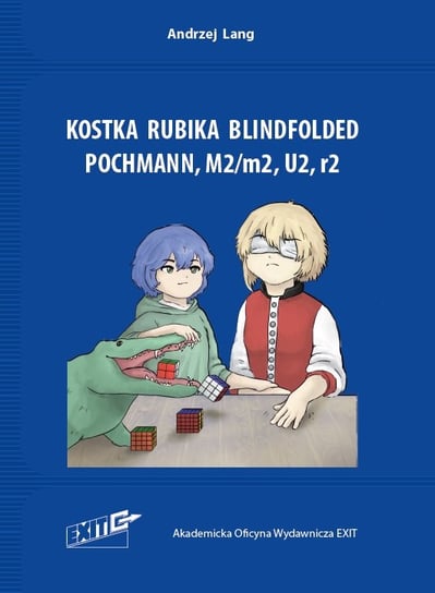 Kostka Rubika Blindfolded. Pochmann, M2/m2, U2, r2 Lang Andrzej