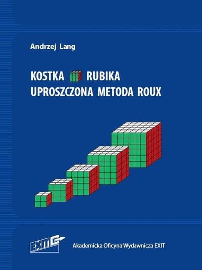 Kostka Rubika. Uproszczona metoda Roux Lang Andrzej