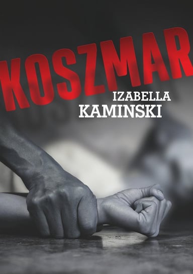 Koszmar - ebook PDF Izabela Kaminski