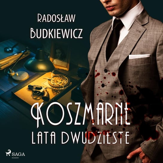 Koszmarne lata dwudzieste Budkiewicz Radoslaw