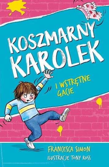 Koszmarny Karolek i wstrętne gacie - ebook epub Simon Francesca