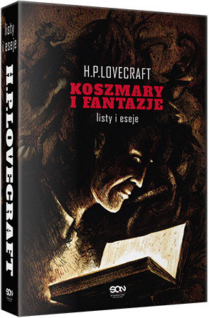 Koszmary i fantazje. Listy i eseje Lovecraft Howard Phillips