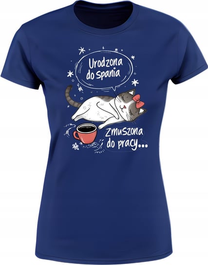 Koszulka damska Urodzona do spania Zmuszona do pracy śmieszny T-shirt Inna marka