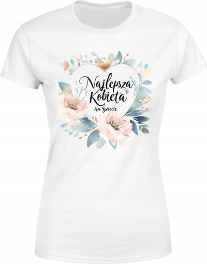 Koszulka damska z nadrukiem Najlepsza Kobieta na Świecie prezent dla kobiet Inna marka