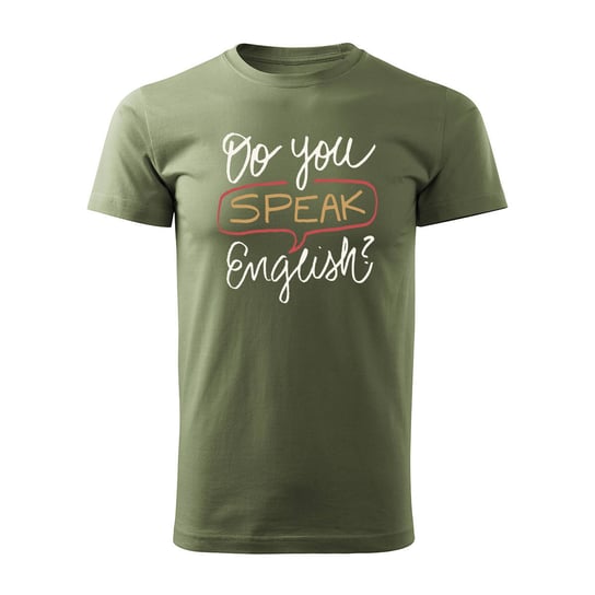 Koszulka do you speak English dla anglisty nauczyciela angielskiego męska khaki REGULAR-L TUCANOS