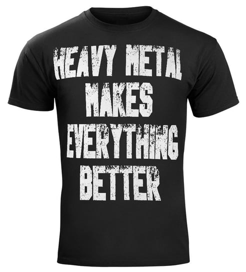 koszulka HEAVY METAL MAKES EVERYTHING BETTER-L Inny producent