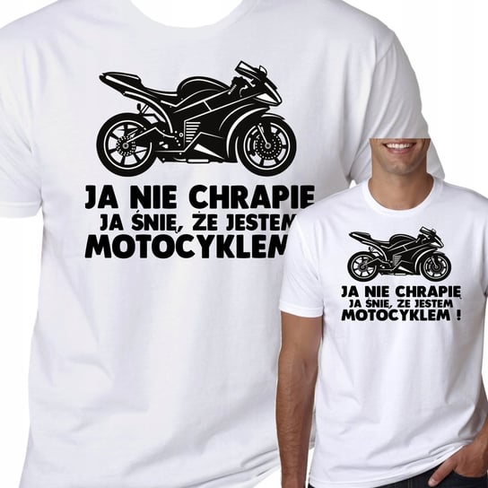 Koszulka Ja Nie Chrapię Snię Motocyklem S 1020 Inna marka