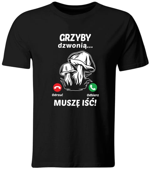 Koszulka męska,  Grzyby Dzwonią, Muszę Iść., rozmiar XL GiTees