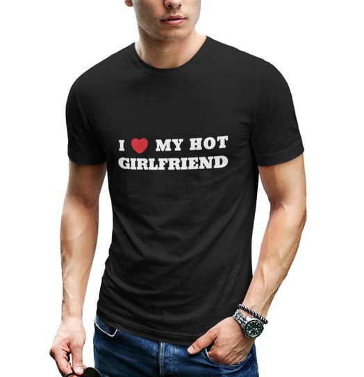 Koszulka męska prezent na dzień chłopaka I LOVE MY HOT GIRLFIREND Inna marka