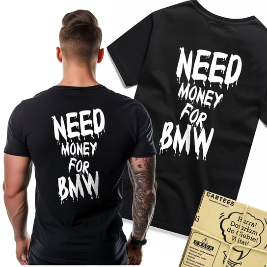 KOSZULKA MĘSKA Z NADRUKIEM NEED MONEY FOR BMW STYLOWY TSHIRT MOTORYZACJA Gartees