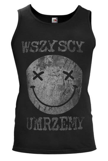 koszulka na ramiączkach WSZYSCY UMRZEMY-XL Inny producent