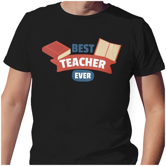 KOSZULKA PREZENT T-SHIRT S DZIEŃ NAUCZYCIELA BEST TEACHER EVER JAKOŚĆ PolskaKoszulka