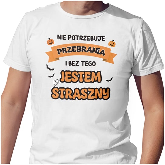 KOSZULKA T-SHIRT MĘSKI S HALLOWEEN JESTEM STRASZNY BEZ PRZEBRANIA JAKOŚĆ PolskaKoszulka