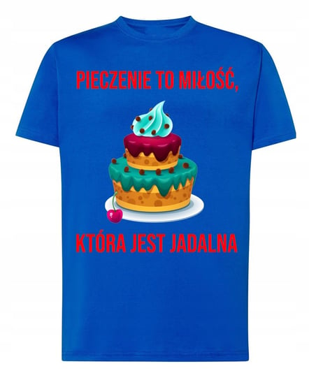 Koszulka T-Shirt Pieczenie to miłość która jest jadalna Prezent r.4XL Inna marka