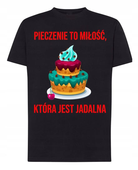 Koszulka T-Shirt Pieczenie to miłość która jest jadalna Prezent r.XL Inna marka