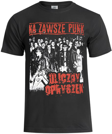 koszulka ULICZNY OPRYSZEK - NA ZAWSZE PUNK-XL Inna marka