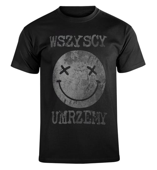 koszulka WSZYSCY UMRZEMY-M Inny producent