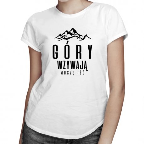 Koszulkowy, Góry wzywają, muszę iść (wersja 2), damska koszulka z nadrukiem Koszulkowy