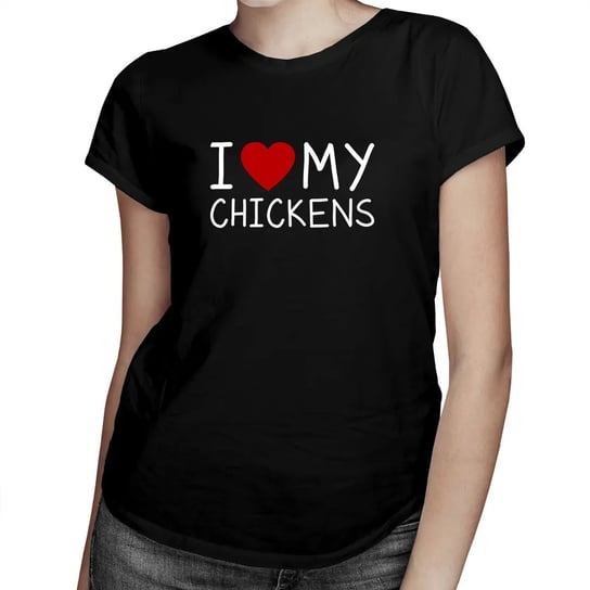 Koszulkowy, I love my chickens - damska koszulka na prezent dla hodowcy kur, rozmiar XL Koszulkowy