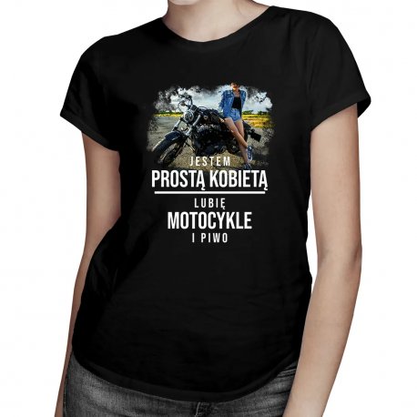 Koszulkowy, Jestem prostą kobietą, lubię motocykle i piwo, damska koszulka z nadrukiem Koszulkowy