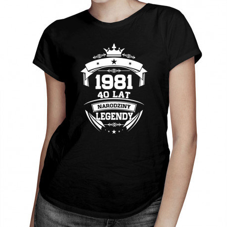 Koszulkowy, Koszulka damska, 1981 Narodziny legendy 40 lat, rozmiar M Koszulkowy